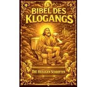 Die Bibel des Klogangs