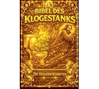 Die Bibel des Klogestanks