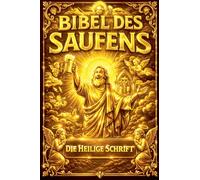 Die Bibel des Saufens