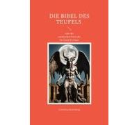 Die Bibel Des Teufels Oder Die Satanischen Verse Des Dr. Heinrich Faust