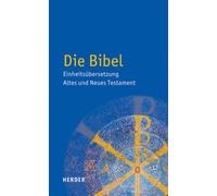 Die Bibel - Einheitsübersetzung Altes und Neues Testament [German] [Hardback]