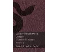 Die Bibel / İNcil - Das Erste Buch Mose (Genese) / MusanıN İLk Kitabı (YaratıLış)