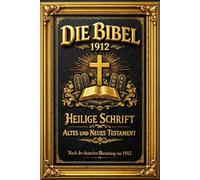 Die Bibel Schwarzer Ledereinband : Die vollständige Übersetzung der Heiligen Schrift wird illustriert des Alten und Neuen Testaments : Die ... das die deutsche Sprache formte .