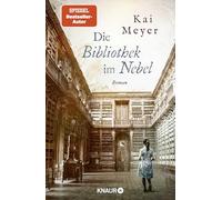 Die Bibliothek im Nebel: Roman | Eine atemberaubende Melange aus Familiensaga und Kriminalroman in der Welt der Bücher