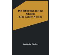 Die Bibliothek Meines Oheims