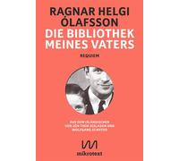 Die Bibliothek meines Vaters Requiem - Ragnar Helgi Ólafsson - mikrotext - ebook (ePub) - Livre