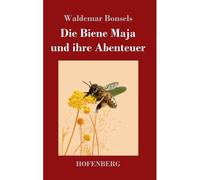 Die Biene Maja Und Ihre Abenteuer