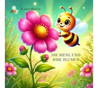 Die Biene und ihre Blumen