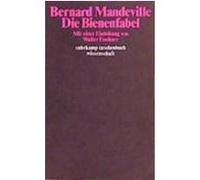 Die Bienenfabel oder Private Laster, öffentliche Vorteile Mandeville, Bernard (Auteur)