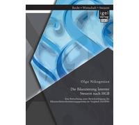 Die Bilanzierung Latenter Steuern Nach Hgb: Eine Betrachtung Unter Berücksichtigung Des Bilanzrechtsmodernisierungsgesetzes Im Vergleich Ias/Ifrs