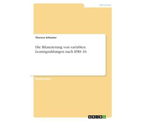 Die Bilanzierung von variablen Leasingzahlungen nach IFRS 16