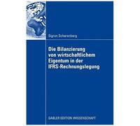 Die Bilanzierung Von Wirtschaftlichem Eigentum In Der Ifrs-Rechnungslegung