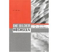 Die Bilder wechseln Almut Klingbeil (Auteur)