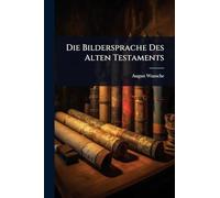 Die Bildersprache Des Alten Testaments