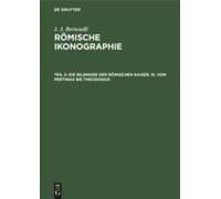 Die Bildnisse Der Römischen Kaiser, Iii. Von Pertinax Bis Theodosius