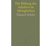 Die Bildung des Adjektivs im Altenglischen