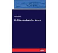 Die Bildung des Coptischen Nomens - Valentin Veit - BoD Third Party Titles - Livre en Anglais Valentin VeitValentin Veit (Auteur)