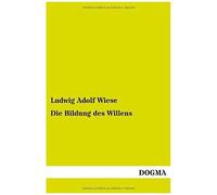 Die Bildung Des Willens