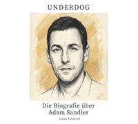 Die Biografie über Adam Sandler: Underdog