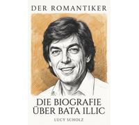 Die Biografie über Bata Illic: Der Romantiker