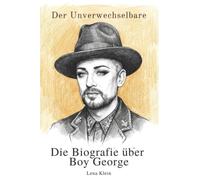 Die Biografie über Boy George: Der Unverwechselbare