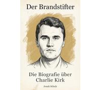Die Biografie über Charlie Kirk: Der Brandstifter