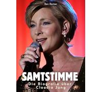 Die Biografie über Claudia Jung: Samtstimme. Hochwertige Hardcoverausgabe