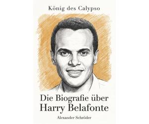 Die Biografie über Harry Belafonte: König des Calypso