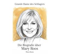 Die Biografie über Mary Roos: Grande Dame des Schlagers
