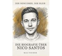 Die Biografie über Nico Santos: Der Newcomer, der blieb