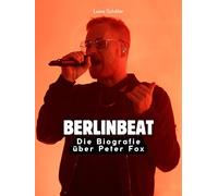 Die Biografie über Peter Fox: Berlinbeat. Hochwertige Hardcoverausgabe