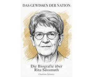 Die Biografie über Rita Süssmuth: Das Gewissen der Nation