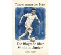 Die Biografie über Vinícius Júnior: Tanzen gegen den Hass