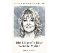 Die Biografie über Wencke Myhre: Das norwegische Goldkind