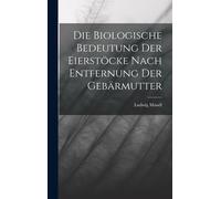 Die Biologische Bedeutung Der Eierstöcke Nach Entfernung Der Gebärmutter