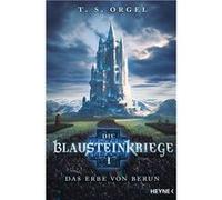 Die Blausteinkriege I | T.S. Orgel T.S. Orgel (Auteur)
