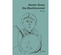 Die Blechtrommel: Neue Göttinger Ausgabe