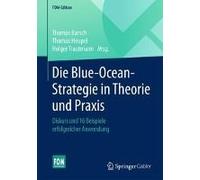 Die Blue-Ocean-Strategie In Theorie Und Praxis