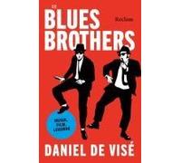 Die Blues Brothers. Musik, Film, Legende