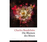 Charles Baudelaire – Die Blumen des Bösen – Anaconda Verlag