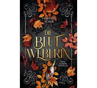 Die Blutweberin: Eine Novelle aus der Welt von "Die Dämonen von Martz"