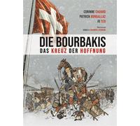 Die Bourbakis Das Kreuz der Hoffnung - Corinne Chuard - Livreo Alphil - cartonné - Bande dessinée