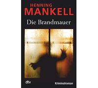 Henning Mankell – Die Brandmauer – Poche – dtv