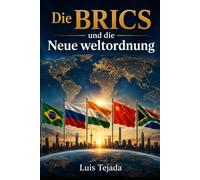 Die BRICS und die Neue Weltordnung