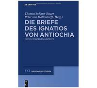 Die Briefe Des Ignatios Von Antiochia