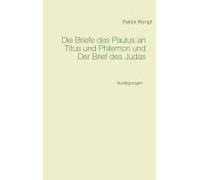 Die Briefe Des Paulus An Titus Und Philemon Und Der Brief Des Judas