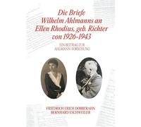 Die Briefe Wilhelm Ahlmanns An Ellen Rhodius, Geb. Richter, Von 1926-1943