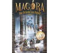 Die Brücke im Nebel: Eine Welt der Malerei und Magie (German Edition)