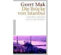 Die Brücke von Istanbul Mak, Geert (Auteur)