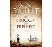 Christel Rost Ken Follett Till R. Lohmeye Die Brücken der Freiheit: Roma (Poche)